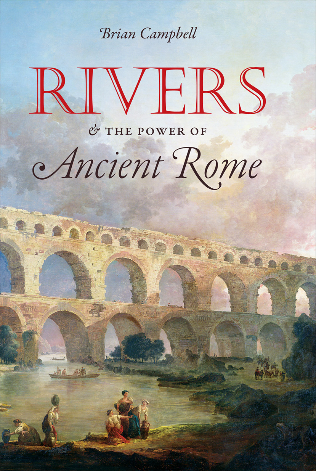 Rivers and the Power of Ancient Rome 1st Edition
    Newer Edition Available