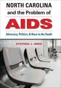 Imagen de portada: North Carolina and the Problem of AIDS 9781469618838