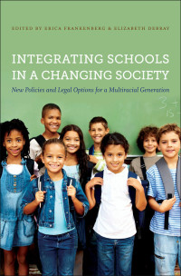 表紙画像: Integrating Schools in a Changing Society 9781469609799