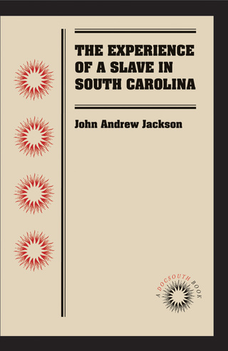 Cover image: The Experience of a Slave in South Carolina 9780807869550
