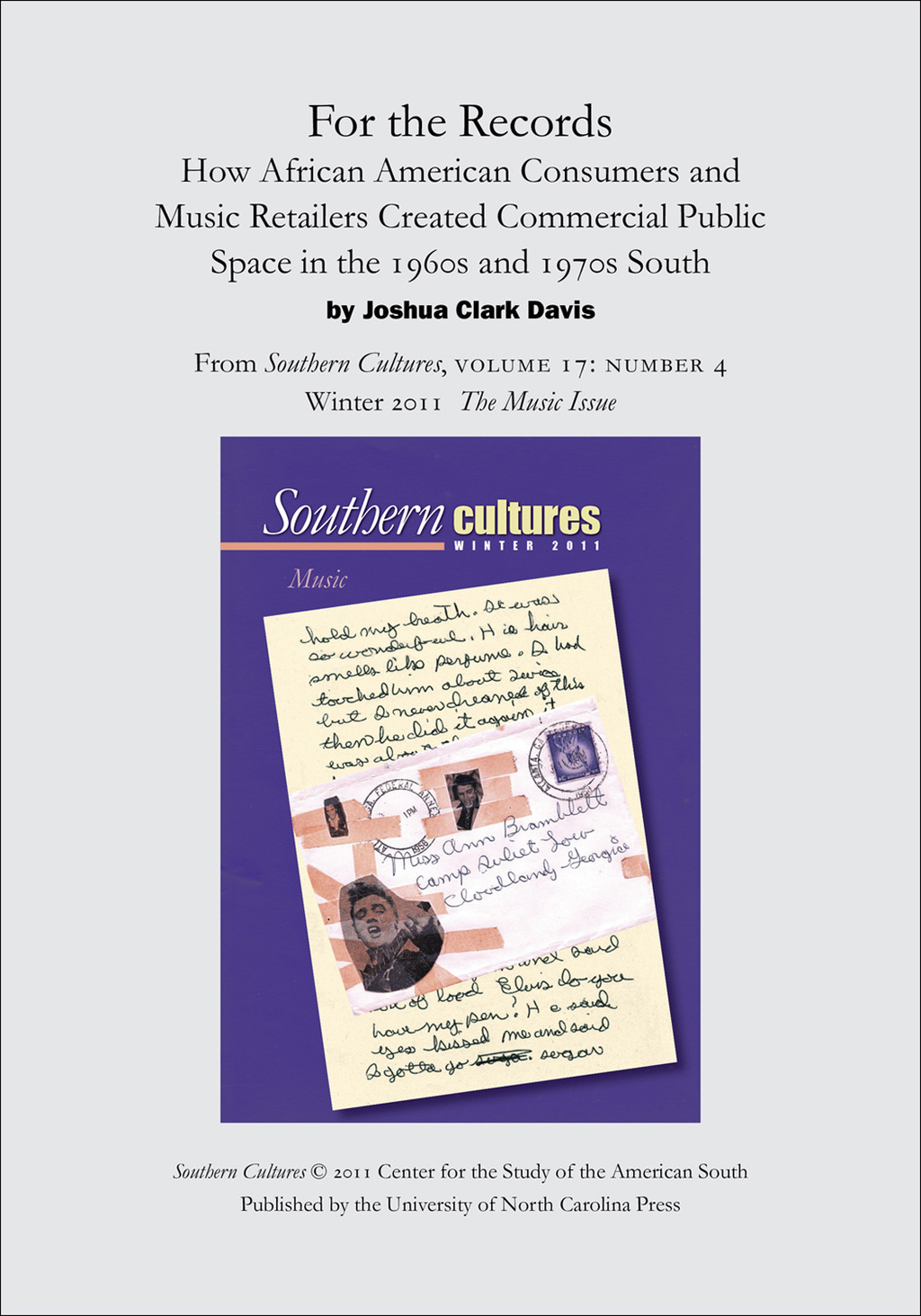 For the Records: How African American Consumers and Music Retailers Created Commercial Public Space in the 1960s and 1970s South An article from Southern Cultures 17:4, The Music Issue