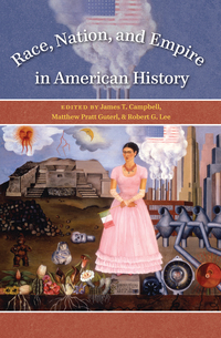 Cover image: Race, Nation, and Empire in American History 1st edition 9780807831274