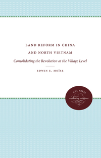 Cover image: Land Reform in China and North Vietnam 1st edition 9780807874448