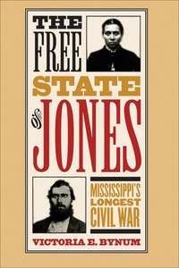 Cover image: The Free State of Jones: Mississippi's Longest Civil War 9780807826362