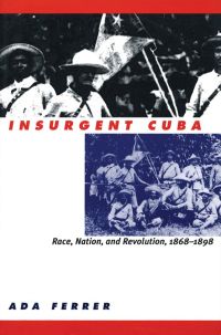 Cover image: Insurgent Cuba 1st edition 9780807847831