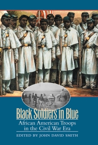 Cover image: Black Soldiers in Blue 1st edition 9780807855799