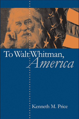صورة الغلاف: To Walt Whitman, America 1st edition 9780807855188