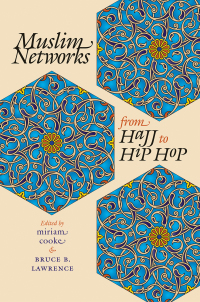 Cover image: Muslim Networks from Hajj to Hip Hop 1st edition 9780807855881