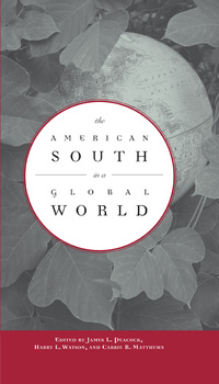 Imagen de portada: The American South in a Global World 1st edition 9780807829240