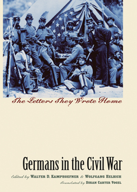 صورة الغلاف: Germans in the Civil War 9781469642529