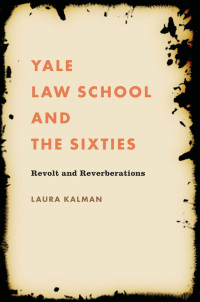 Cover image: Yale Law School and the Sixties 1st edition 9780807829660