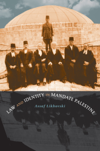 Cover image: Law and Identity in Mandate Palestine 1st edition 9781469614908