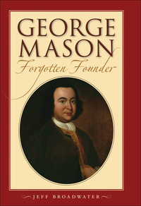 Cover image: George Mason, Forgotten Founder 9781469642512