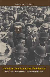 Imagen de portada: The African American Roots of Modernism 9780807871850