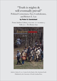 Cover image: "Truth is mighty & will eventually prevail": Political Correctness, Neo-Confederates, and Robert E. Lee 9798890844040