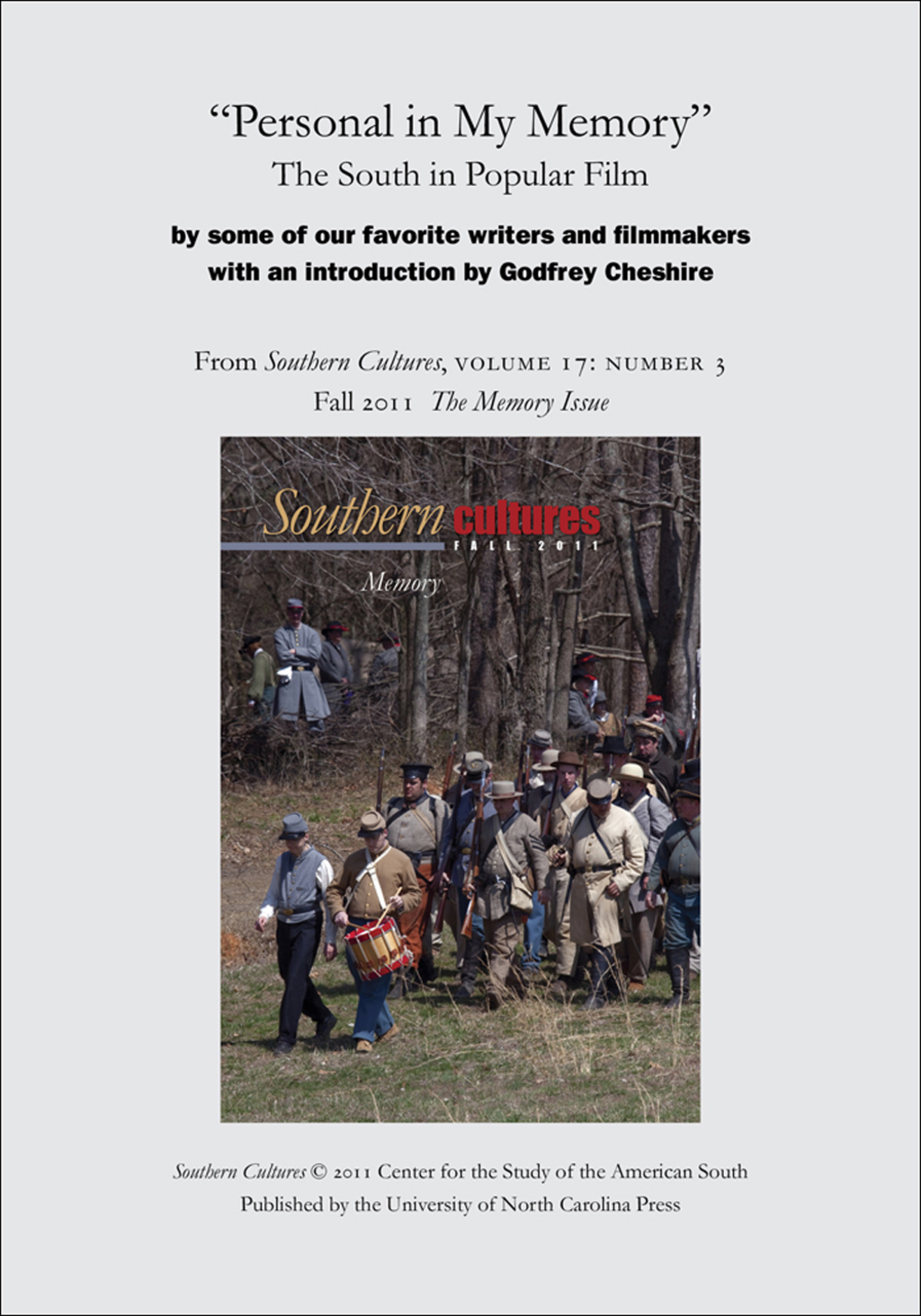 “Personal in My Memory”: The South in Popular Film by some of our favorite writers and filmmakers An article from Southern Cultures 17:3, The Memory Issue