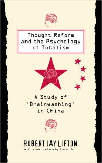 Omslagafbeelding: Thought Reform and the Psychology of Totalism 9780807842539