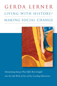 Cover image: Living with History / Making Social Change 9780807832936