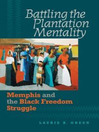 Cover image: Battling the Plantation Mentality 9780807858028