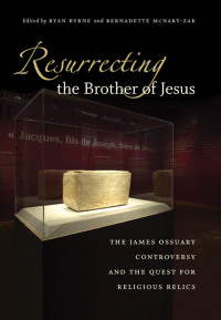 Cover image: Resurrecting the Brother of Jesus 9780807832981
