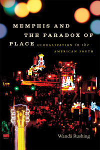 Cover image: Memphis and the Paradox of Place 9780807859520