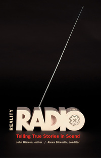 Cover image: Reality Radio: Telling True Stories in Sound 9780807871027