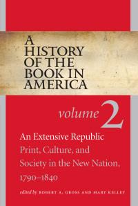 صورة الغلاف: A History of the Book in America 9781469621616