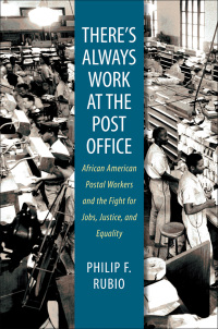 Cover image: There's Always Work at the Post Office 9780807859865
