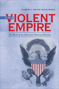 Cover image: This Violent Empire 9780807872710