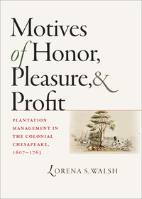 表紙画像: Motives of Honor, Pleasure, and Profit 9780807832349