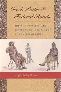 Cover image: Creek Paths and Federal Roads 9780807833933