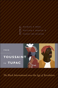 Imagen de portada: From Toussaint to Tupac: The Black International since the Age of Revolution 1st edition 9780807833094