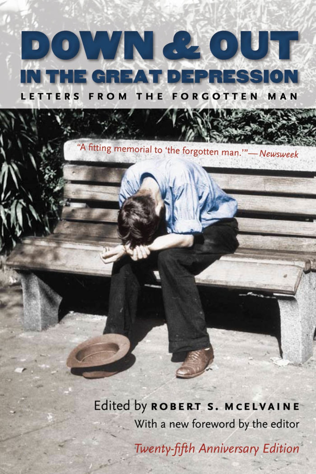 Down and Out in the Great Depression Letters from the Forgotten Man 2nd Edition
