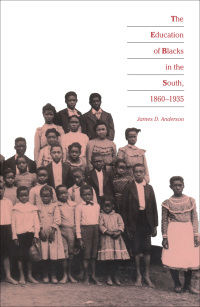 Cover image: The Education of Blacks in the South, 1860-1935 9780807842218