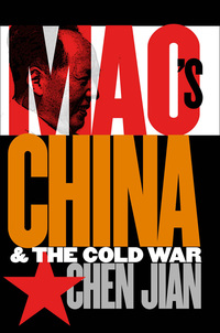 Imagen de portada: Mao's China and the Cold War 9780807826171