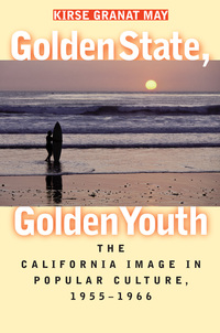 صورة الغلاف: Golden State, Golden Youth 9780807853627