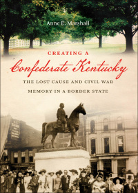 表紙画像: Creating a Confederate Kentucky 9780807834367