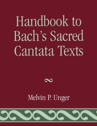 Cover image: Handbook to Bach's Sacred Cantata Texts 9780810829794