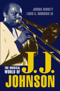 Cover image: The Musical World of J.J. Johnson 9780810836488