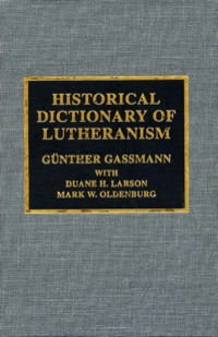 Cover image: Historical Dictionary of Lutheranism 2nd edition 9780810839458