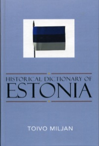Cover image: Historical Dictionary of Estonia 9780810849044