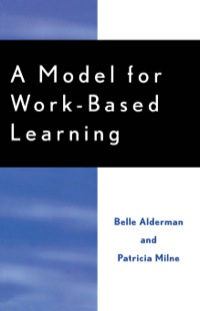 Cover image: A Model for Work-Based Learning 9780810850200