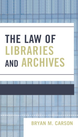 Cover image: The Law of Libraries and Archives 9780810851894