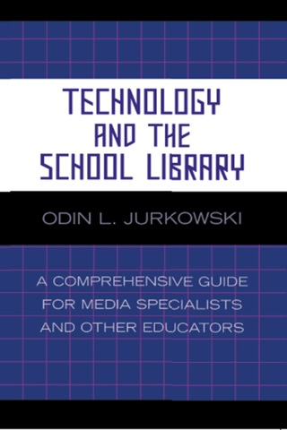 Cover image: Technology and the School Library 9780810852907