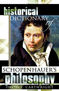 Cover image: Historical Dictionary of Schopenhauer's Philosophy 9780810853249