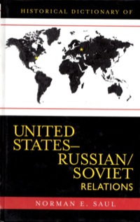 Cover image: Historical Dictionary of United States-Russian/Soviet Relations 9780810855373