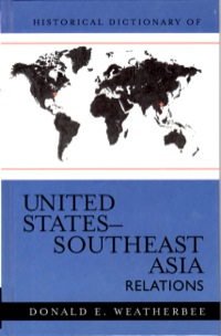 Cover image: Historical Dictionary of United States-Southeast Asia Relations 9780810855427