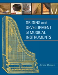 Cover image: Origins and Development of Musical Instruments 9780810856578