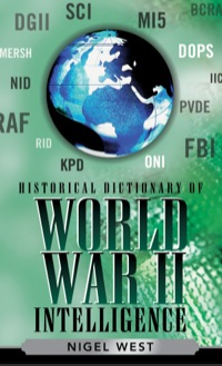 Cover image: Historical Dictionary of World War II Intelligence 9780810858220