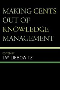 Cover image: Making Cents Out of Knowledge Management 9780810860483